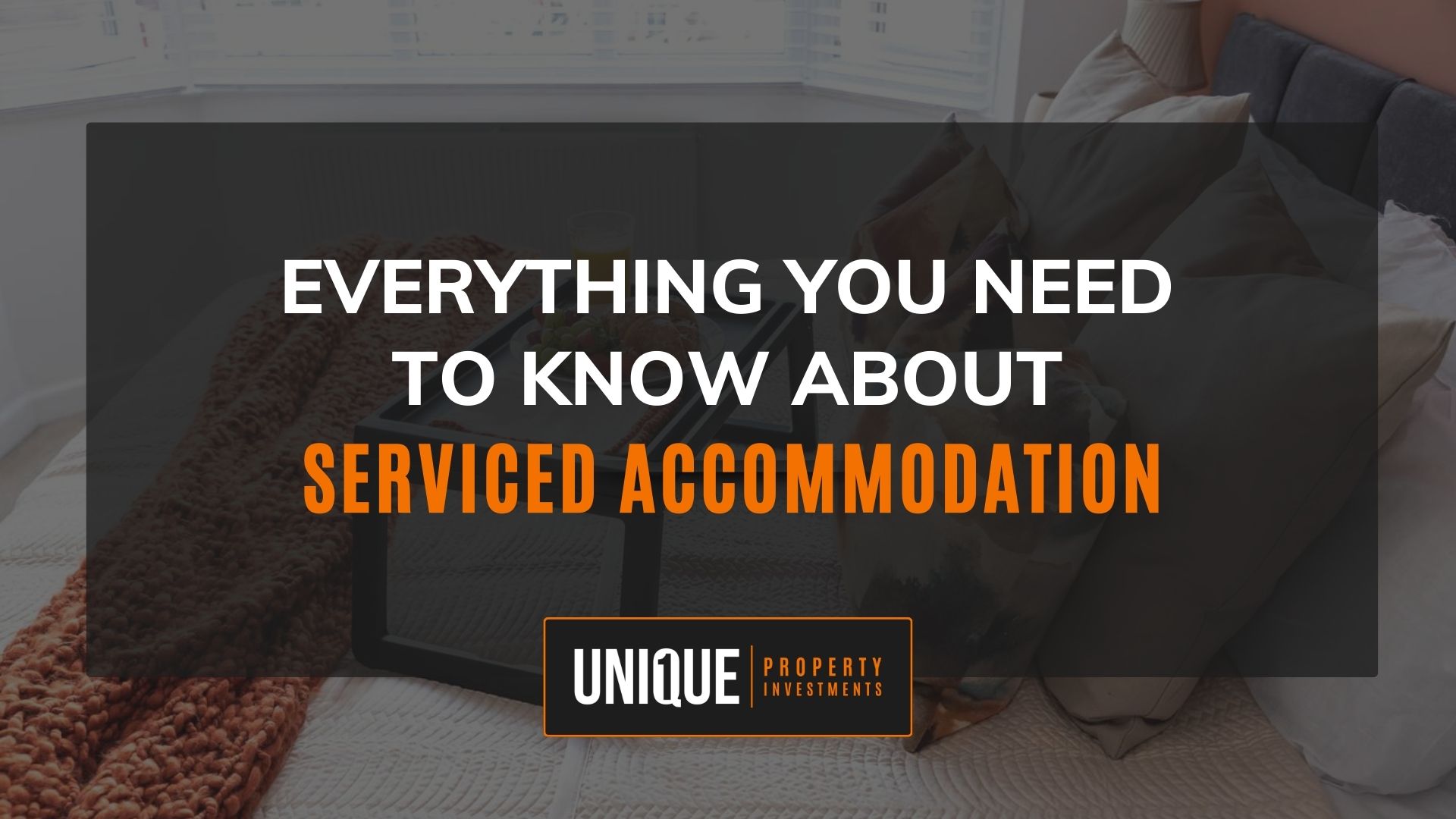 You are currently viewing Everything you need to know about Serviced Accommodation